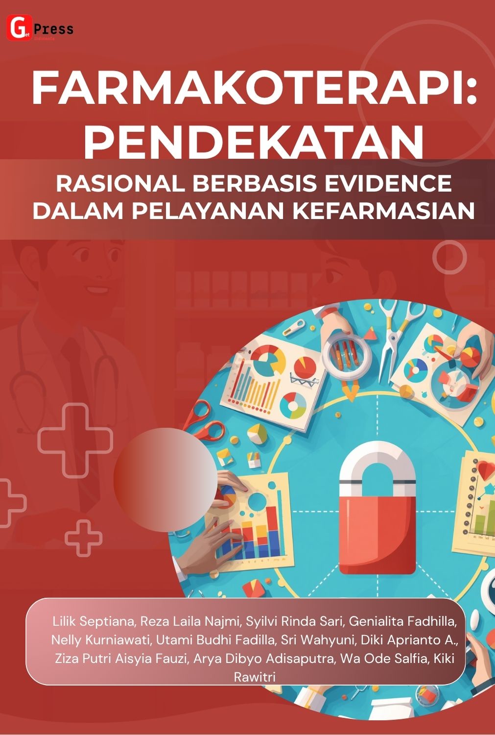 Farmakoterapi: Pendekatan Rasional Berbasis Evidence Dalam Pelayanan Kefarmasian